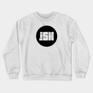 iSH Original Black Logo Crewneck Sweatshirt